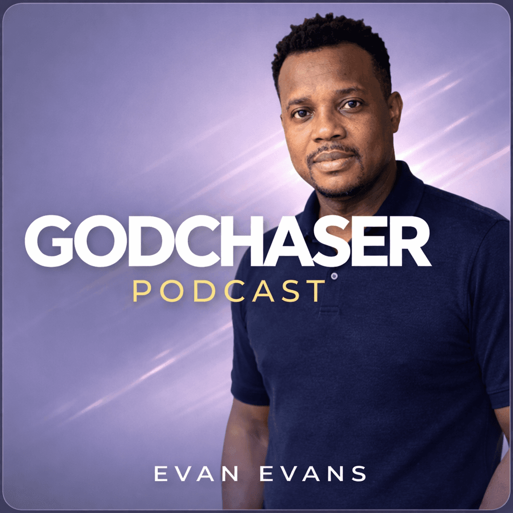 The Godchaser Podcast with Evan Evans